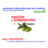 Opción adaptacion a hueso de aceituna